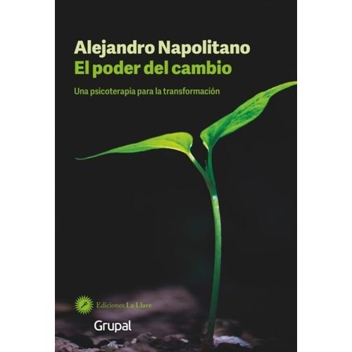 EL PODER DEL CAMBIO - PSICOTERAPIA - ALEJANDRO NAPOLITANO