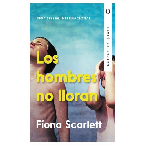 LOS HOMBRES NO LLORAN - FIONA SCARLETT