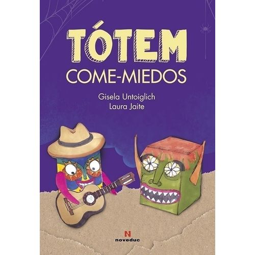 TOTEM COME-MIEDOS - GISELA UNTOIGLICH