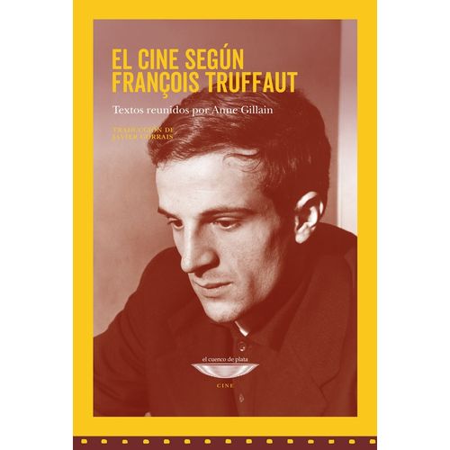 EL CINE SEGUN FRANCOIS TRUFFAUT - FRANCOIS TRUFFAUT