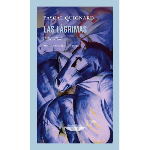 LAS LAGRIMAS - PASCAL QUIGNARD