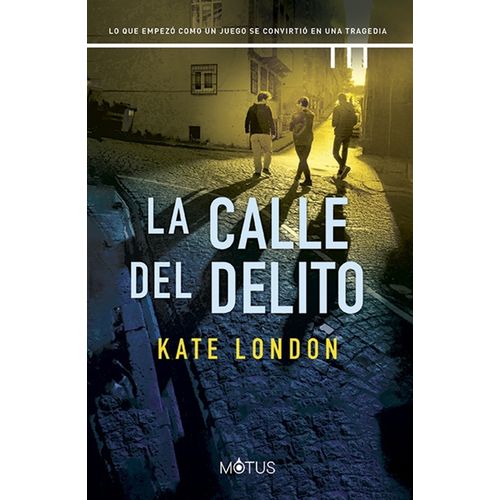 LA CALLE DEL DELITO - LA TORRE 3 - KATE LONDON