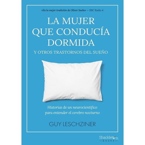 LA MUJER QUE CONDUCIA DORMIDA Y OTROS TRASTORNOS DEL SUEÑO -