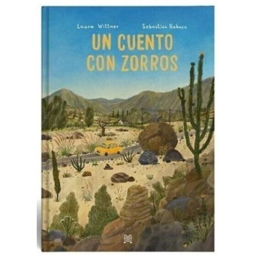 UN CUENTO CON ZORROS - LAURA WITTNER