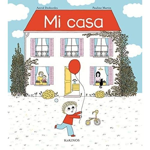 LIBRO MI CASA - ASTRID DESBORDES