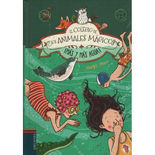 MAS Y MAS AGUA - EL COLEGIO DE LOS ANIMALES MAGICOS
