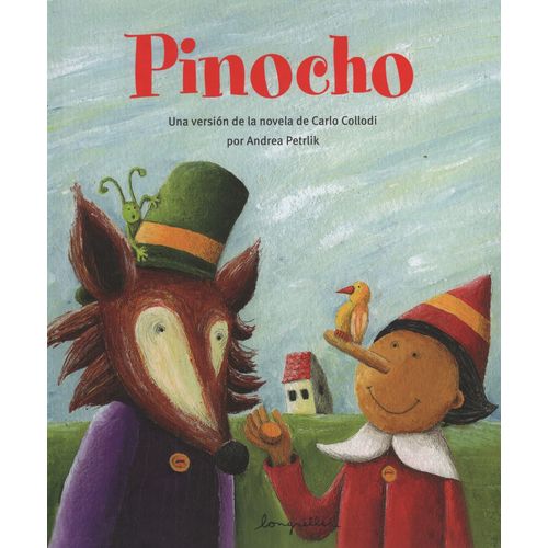 LIBRO PINOCHO VERSION DE ANDREA PETRLIK - LONGSELLER LIBRO PINOCHO VERSION DE ANDREA PETRLIK - LONGSELLER