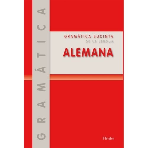 GRAMATICA SUCINTA DE LA LENGUA ALEMANA ( 2/ED.)