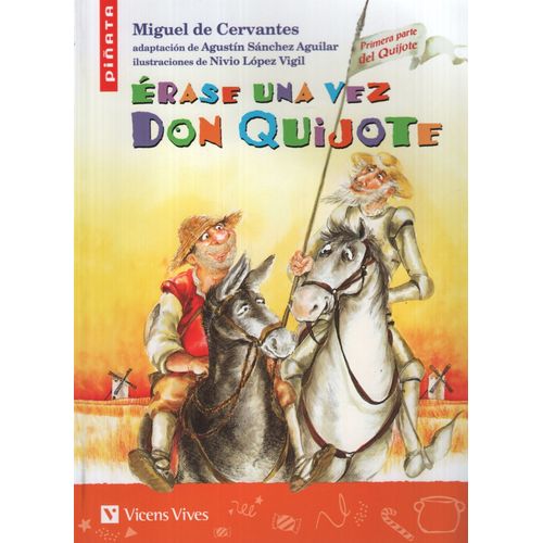 ERASE UNA VEZ DON QUIJOTE - PIÑATA
