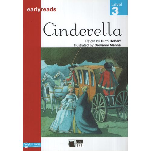 CINDERELLA - EARLYREADS 3 (PRE-A1) CINDERELLA - EARLYREADS 3 (PRE-A1)