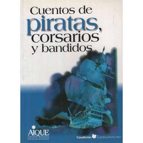 CUENTOS DE PIRATAS, CORSARIOS Y BANDIDOS