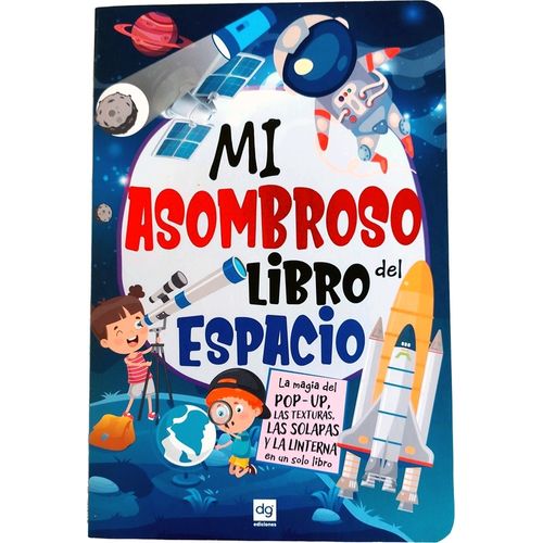 MI ASOMBROSO LIBRO DEL ESPACIO - POP UP - TEXTURAS