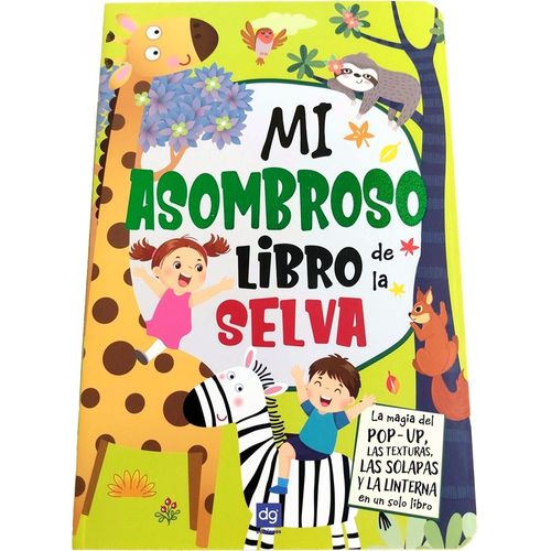 MI ASOMBROSO LIBRO DE LA SELVA - POP UP - TEXTURAS - SOLAPAS
