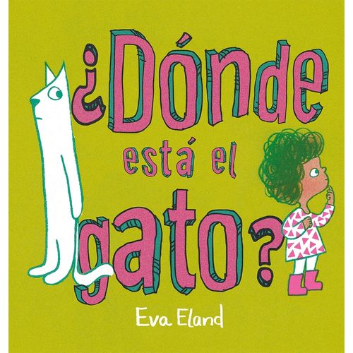 DONDE ESTA EL GATO ? - EVA ELAND