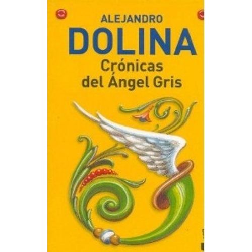 CRONICAS DEL ANGEL GRIS CRONICAS DEL ANGEL GRIS