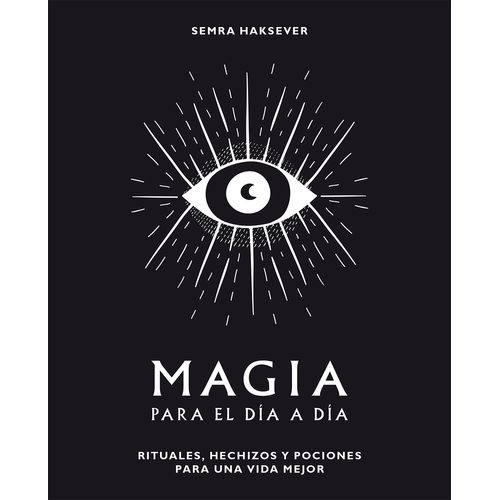 MAGIA PARA EL DIA A DIA - SEMRA HAKSEVER