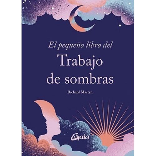 EL PEQUEÑO LIBRO DEL TRABAJO DE SOMBRAS - RICHARD MARTYN