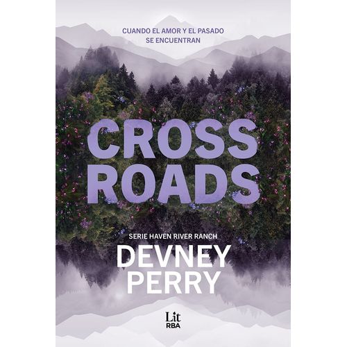 CROSSROADS - HAVEN RIVER RANCH 1 - DEVNEY PERRY