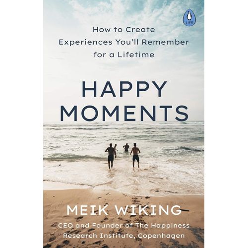 HAPPY MOMENTS - MEIK WIKING