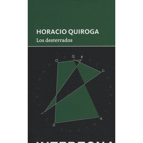 LOS DESTERRADOS - QUIROGA