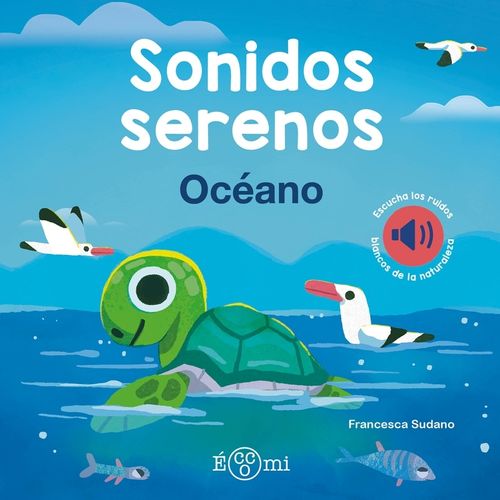 OCEANO - SONIDOS SERENOS - LIBRO CON SONIDOS