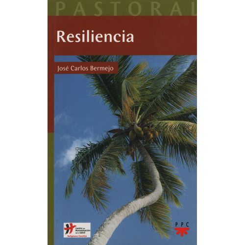 LIBRO RESILIENCIA - PASTORAL - JOSE CARLOS BERMEJO