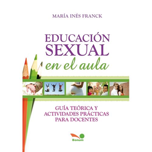 EDUCACION SEXUAL EN EL AULA - MARIA INES FRANCK