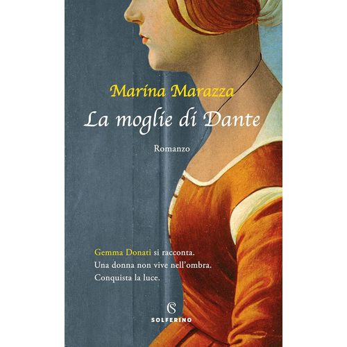LA MOGLIE DI DANTE - MARINA MARAZZA