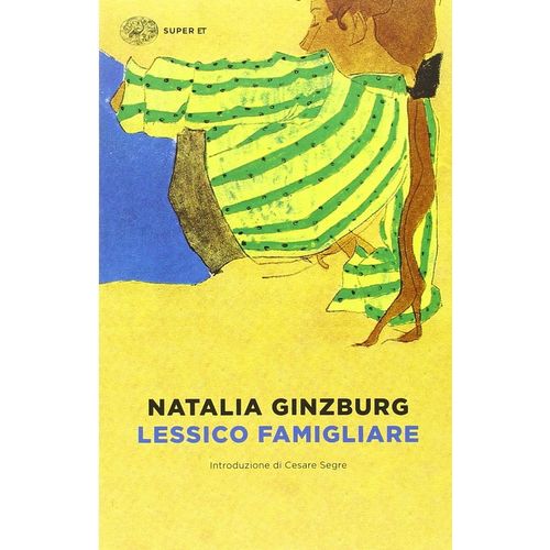 LESSICO FAMILIARE - NATALIA GINZBURG