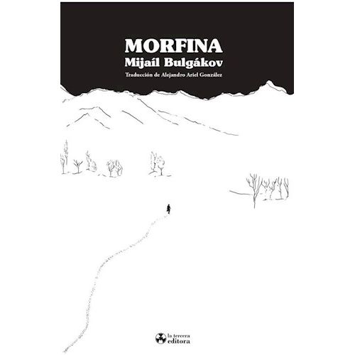 MORFINA - MIJAIL BULGAKOV