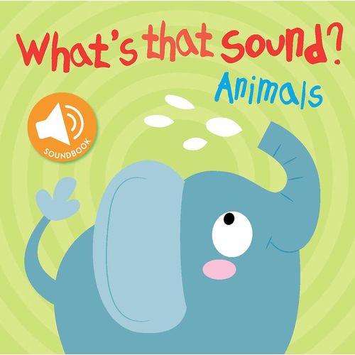 WHAT'S THAT SOUND? ANIMALS