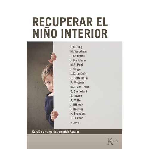 RECUPERAR EL NIÑO INTERIOR - JEREMIAH ABRAMS