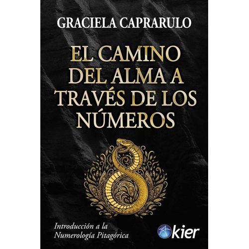 EL CAMINO DEL ALMA A TRAVES DE LOS NUMEROS - G. CAPRARULO