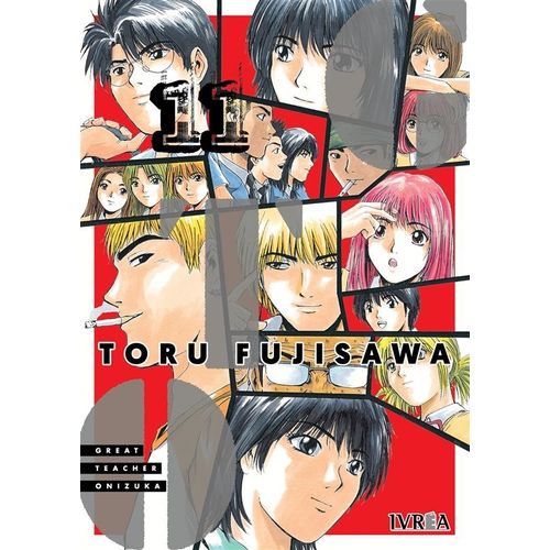GTO - GREAT TEACHER ONIZUKA 11 - TORU FUJISAWA