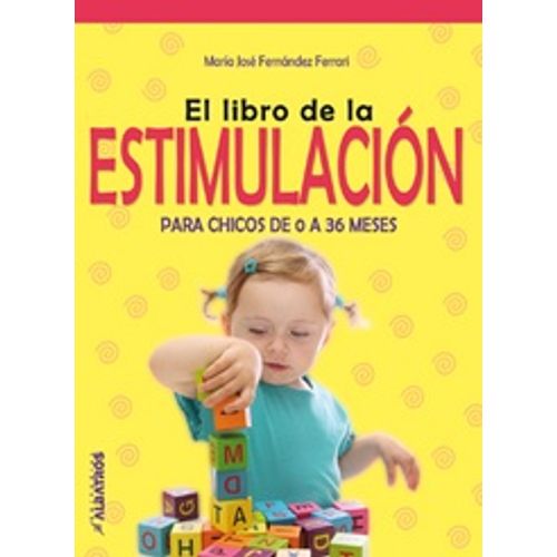 EL LIBRO DE LA ESTIMULACION EL LIBRO DE LA ESTIMULACION