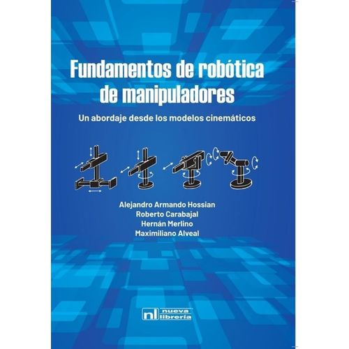 ROBOTICA DE MANIPULADORES - FUNDAMENTOS - ALEJANDRO HOSSIAN