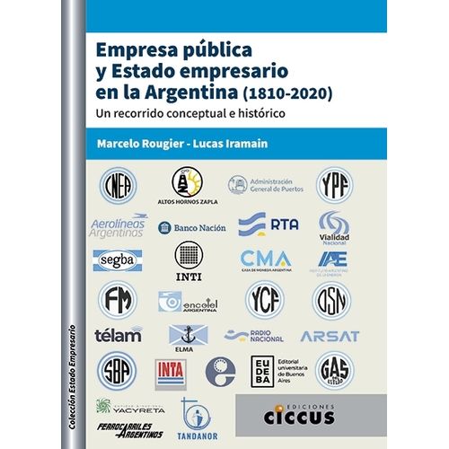 EMPRESA PUBLICA Y ESTADO EMPRESARIO EN LA ARGENTINA (1810-20