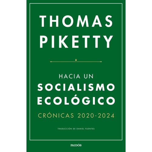 HACIA UN SOCIALISMO ECOLOGICO - THOMAS PIKETTY
