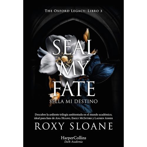 SEAL MY FATE - SELLA MI DESTINO OXFORD LEGACY 3 ROXY SLOANE