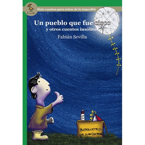 UN PUEBLO QUE FUE CIRCO Y OTROS CUENTOS INSOLITOS - SERIE VE