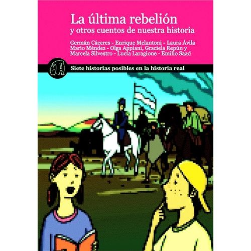 LA ULTIMA REBELION Y OTROS CUENTOS - SERIE MAGENTA
