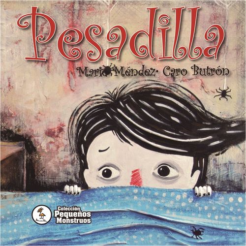 PESADILLA - PEQUEÑOS MONSTRUOS - MARIO MENDEZ