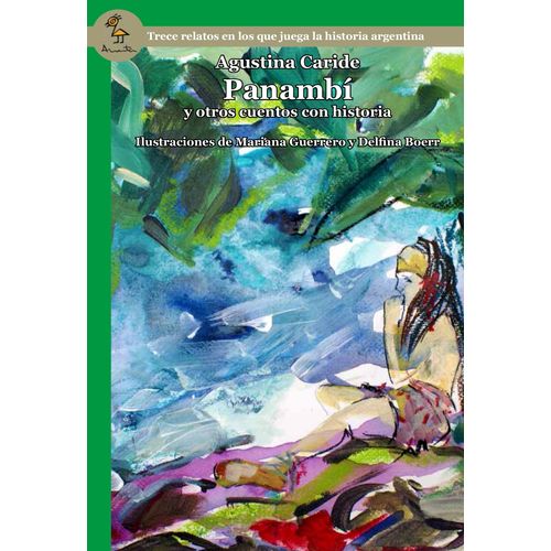 PANAMBI Y OTROS CUENTOS CON HISTORIA - SERIE VERDE - CARIDE