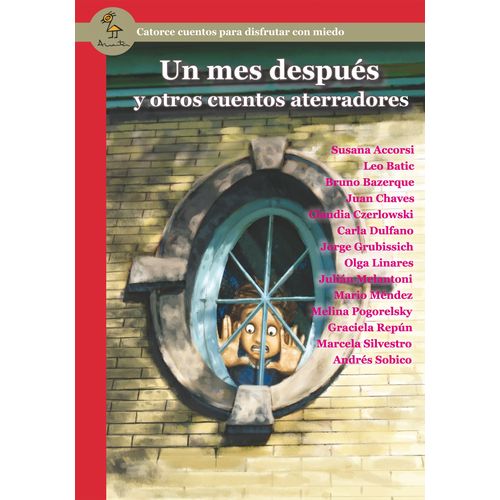 UN MES DESPUES Y OTROS CUENTOS ATERRADORES - SERIE ROJA
