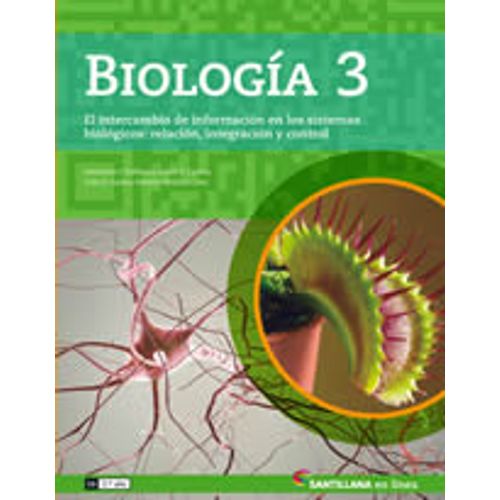 BIOLOGIA 3 EN LINEA. EL INTERCAMBIO DE INFORMACION EN LOS SI