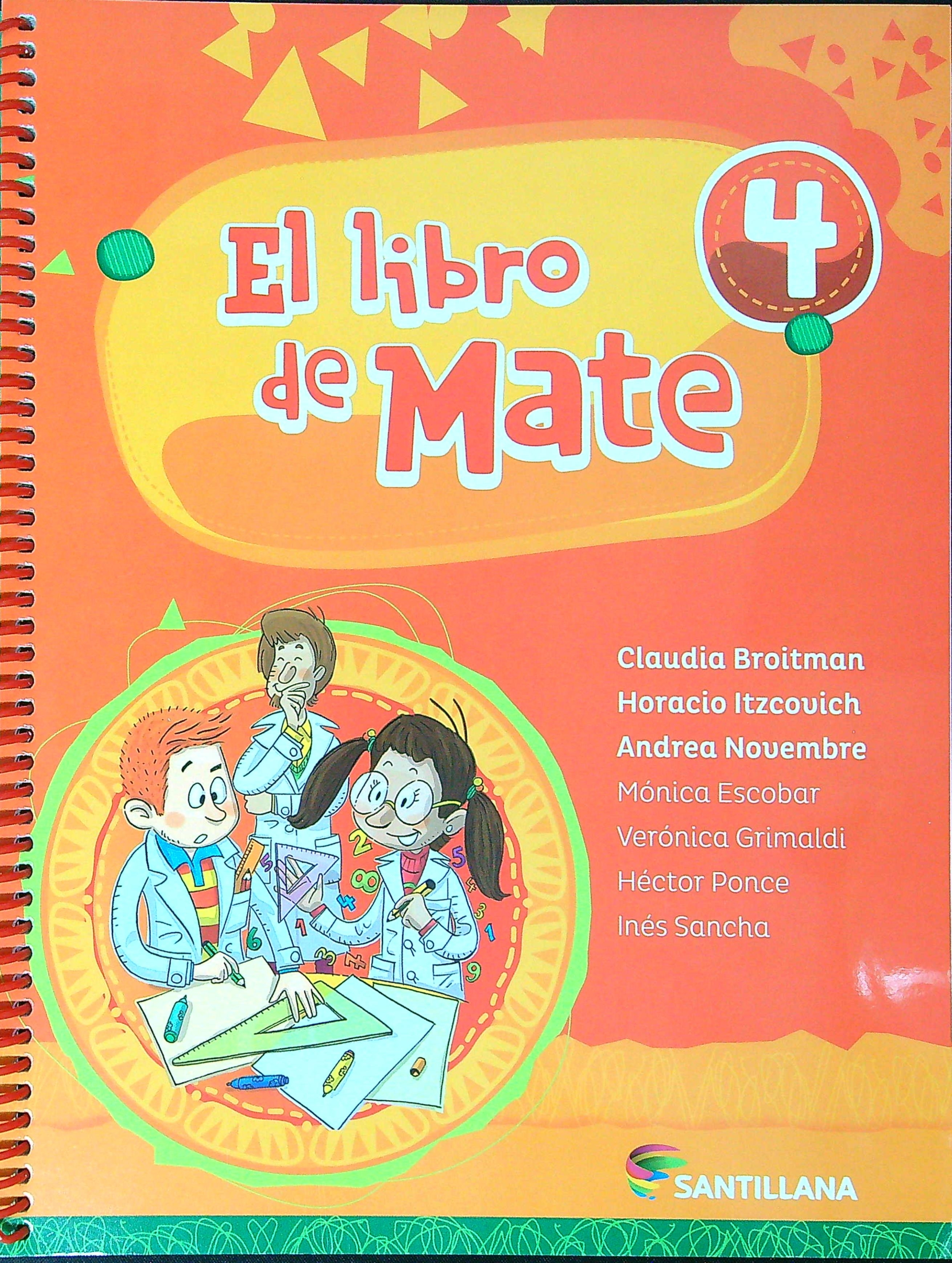 EL LIBRO DE MATE 4 - SANTILLANA - CLAUDIA BROITMAN