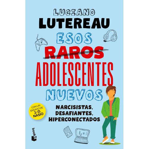 ESOS RAROS ADOLESCENTES NUEVOS - LUCIANO LUTEREAU