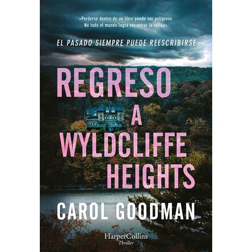 REGRESO A WYLDCLIFFE HEIGHTS - CAROL GOODMAN