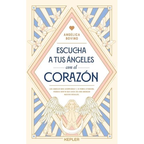 ESCUCHA A TUS ANGELES CON EL CORAZON - ANGELICA BOVINO