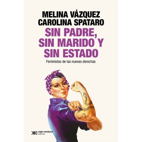 SIN PADRE, SIN MARIDO Y SIN ESTADO - M. VAZQUEZ - C. SPATARO